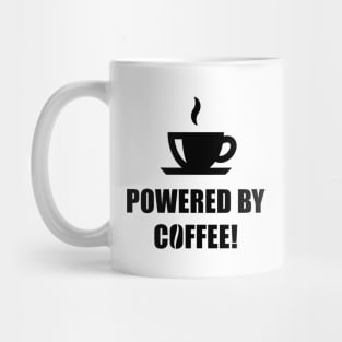 Powered By Coffee! (Drinking Coffee / Black) Mug